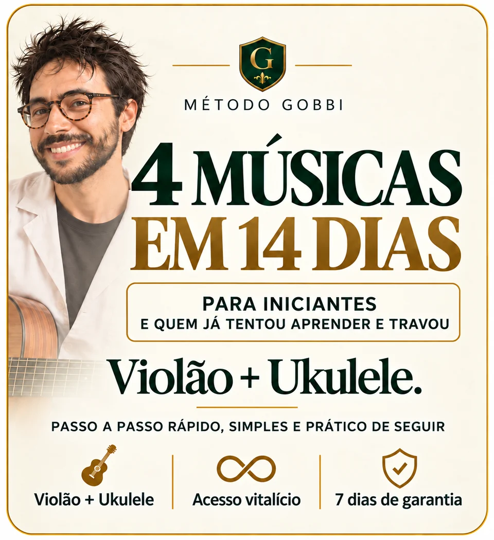Método Gobbi — 4 Músicas em 14 Dias para iniciantes e quem já tentou aprender e travou. Violão + Ukulele